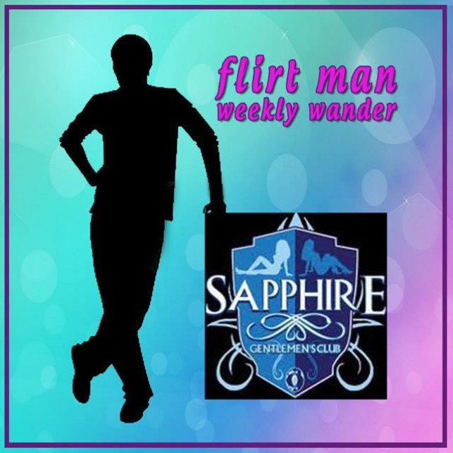 Flirtman Weekly Wander – Sapphire Club Agogo