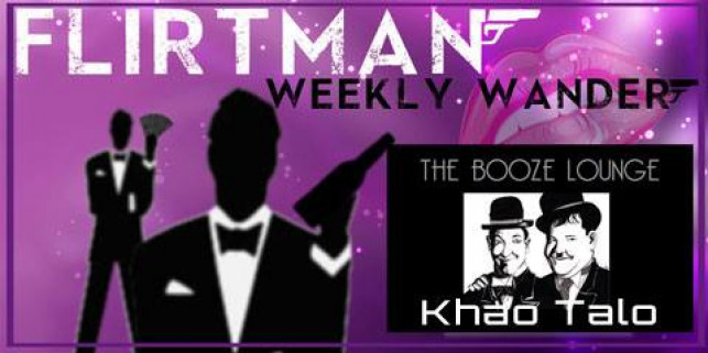 The Flirtman Weekly Wander – The Booze Lounge