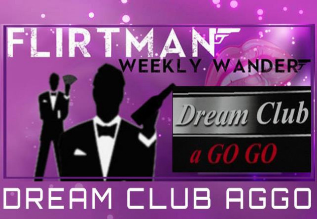 Weekly Wander : Dream Club Agogo
