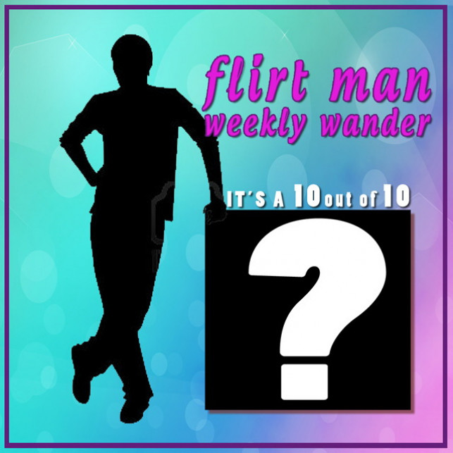 Flirtman Weekly Wander