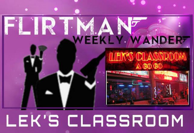 FlirtMan Weekly Wander : Lek’s Classroom Agogo